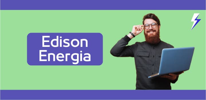 Edison Energia: Tariffe Luce e Gas, Contatti e Recensioni