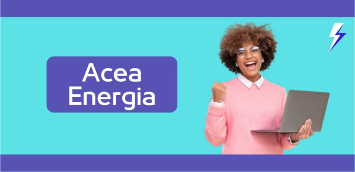 Acea Energia: Tariffe luce e gas, Numero Verde e Contatti