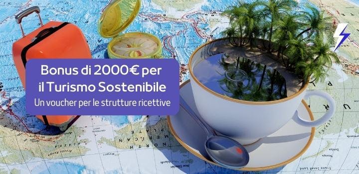 Bonus di 2000€ per il Turismo Sostenibile