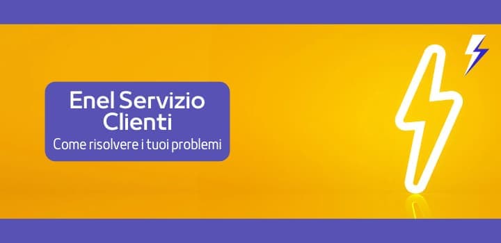Enel Servizio Clienti: la guida completa sui contatti