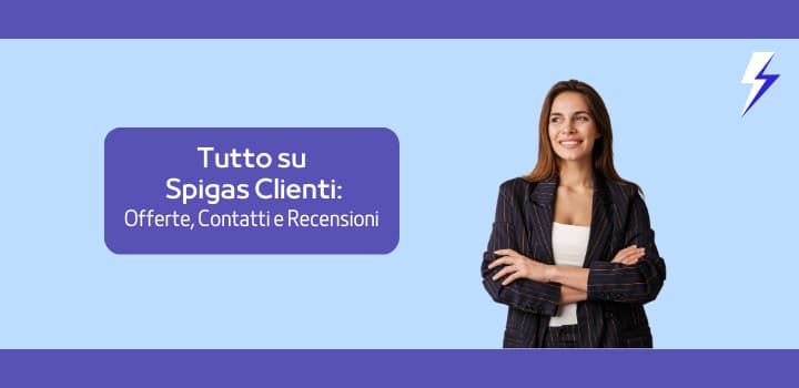 Tutto su Spigas Clienti: Offerte, Contatti e Recensioni