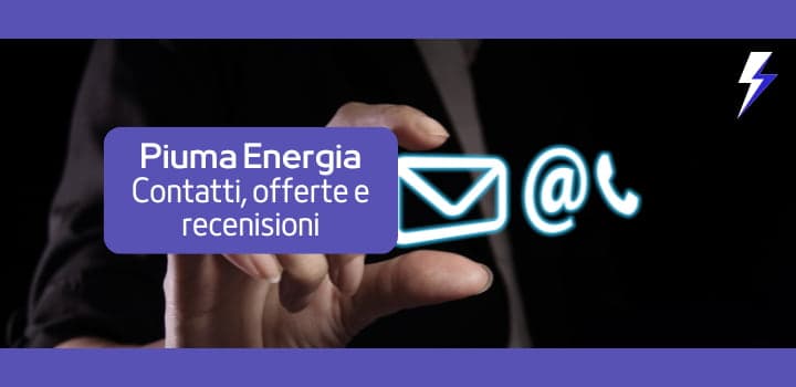 Piuma Energia: offerte, contatti e recensioni