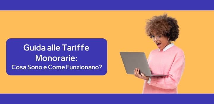 Guida alle Tariffe Monorarie: Cosa Sono e Come Funzionano?