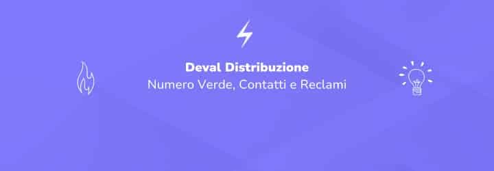 Deval Distribuzione: Numero Verde, Contatti e Reclami