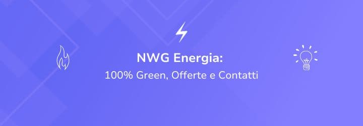 NWG Energia: 100% Green, Offerte e Contatti