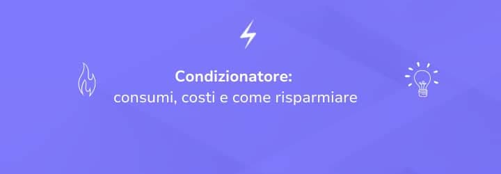 Condizionatore: consumi, costi e come risparmiare